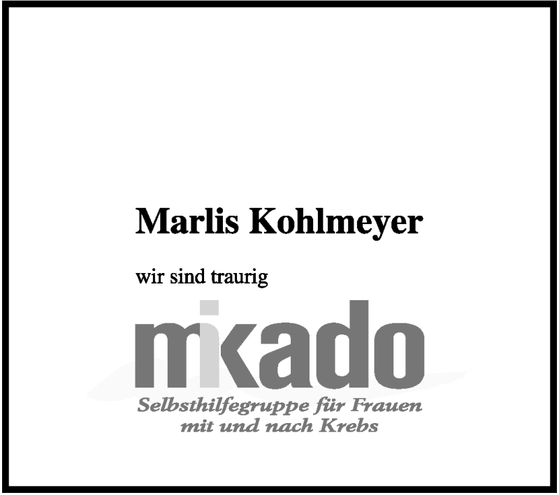  Traueranzeige für Marlis Kohlmeyer vom 09.02.2009 aus KREISZEITUNG SYKE