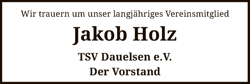  Traueranzeige für Jakob Holz vom 25.02.2023 aus SYK